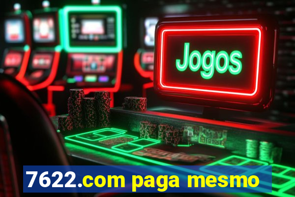 7622.com paga mesmo